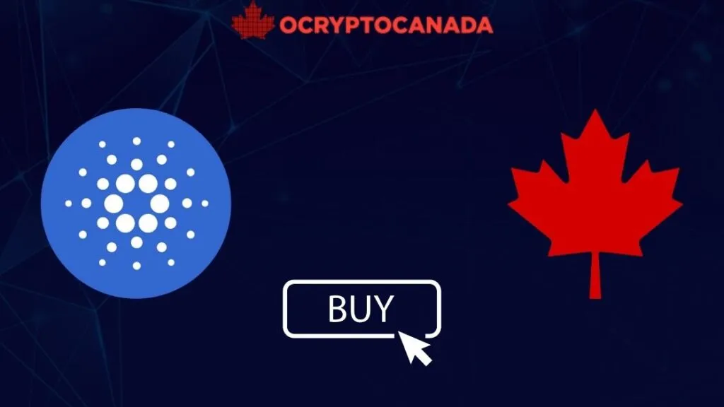 How to Buy Cardano (ADA) in Canada: 10 Ways in 2025
